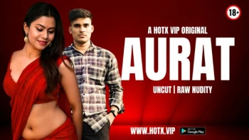 Aurat HotX Uncut Short Film