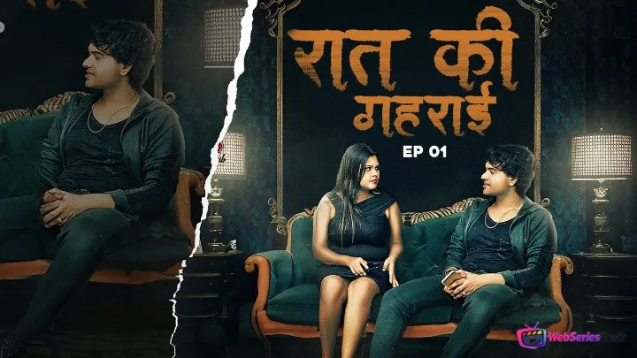 Raat Ki Gahrai (E01) Gulab Uncut Web Series