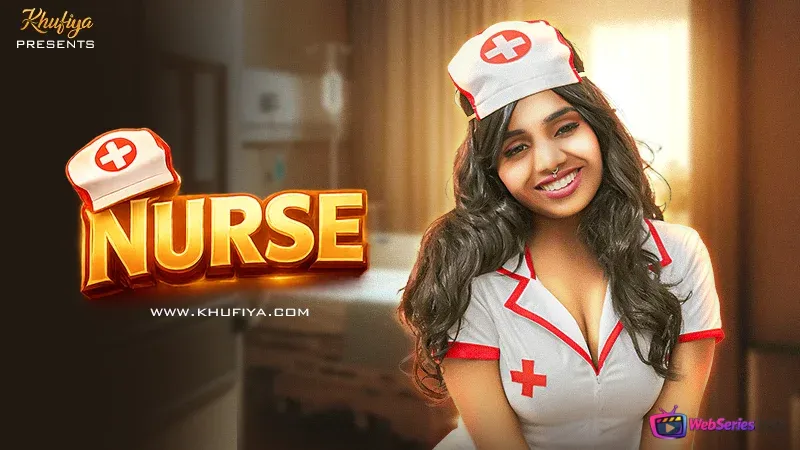 Nurse Khufiya Uncut Short Film