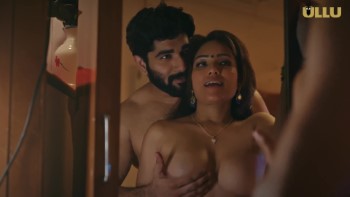 Mere Angane Mein (Part 2) Ullu Hot Web Series