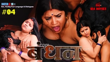 Bandhan (E04) IBAMovies Hot Web Series