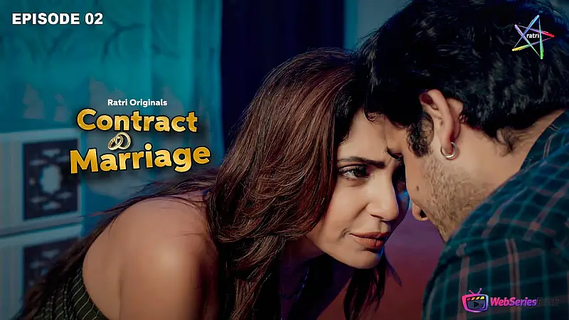 Contract Marriage (E01-E02) Ratri Hot Web Series