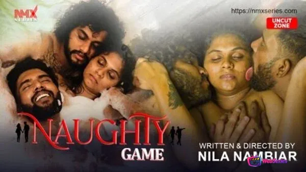Naughty Game UC (E01) NMX Hot Web Series