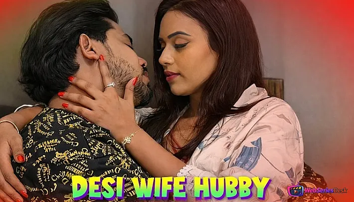 Desi Wife Hubby UnRated Uncut Short Film