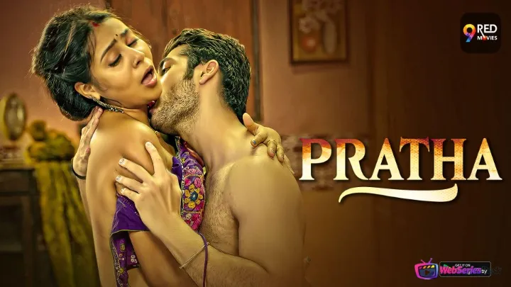 Pratha (E07-E08) 9RedMovies Hot Web Series