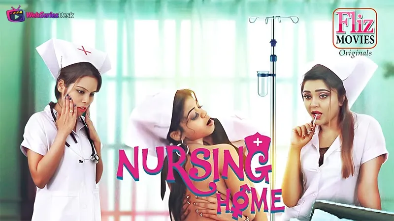 Nursing Home (E03) FlizMovies Hot Web Series