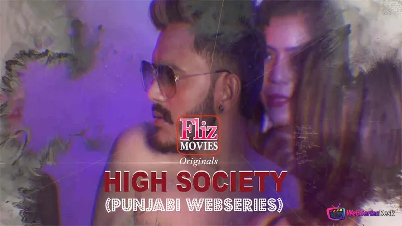 High Society (E02) FlizMovies Hot Web Series