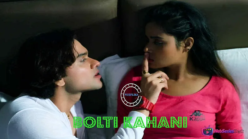 Bolti Kahani Nuefliks Hot Short Film