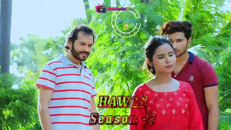 Hawas Season 2 (E03) Nuefliks Hot Web Series