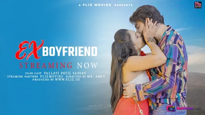 Ex Boyfriend FlizMovies Hot Short Film