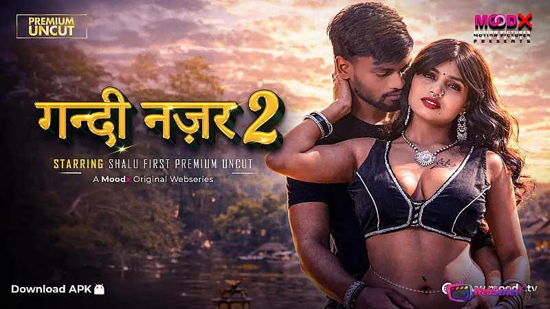 Gandi Najar (E02) MoodX Hot Web Series