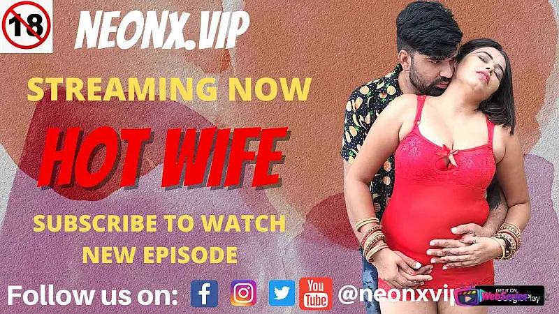 Hot Wife NeonX Uncut Short Film