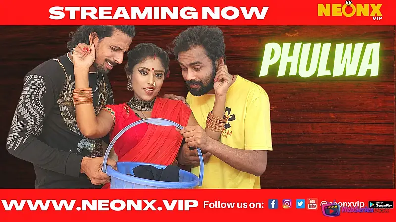 Phulwa NeonX Uncut Short Film