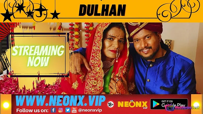 Dulhan (Bride) NeonX Uncut Short Film