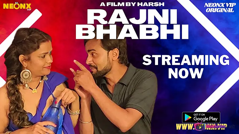Rajni Bhabhi NeonX Uncut Short Film