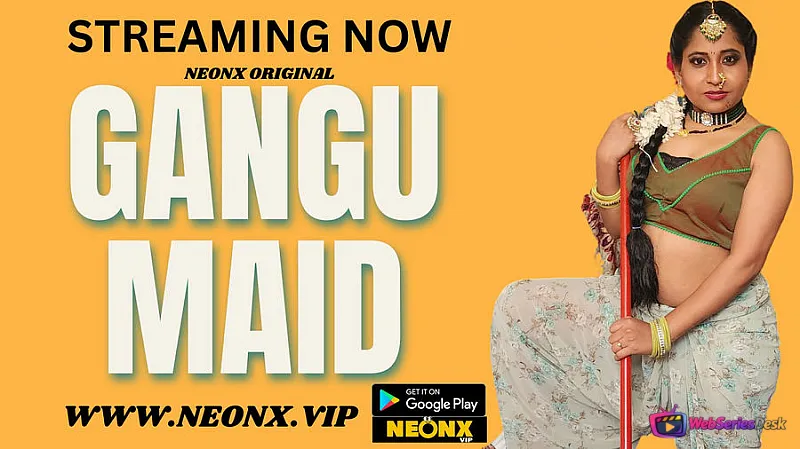 Gangu Maid NeonX Uncut Short Film