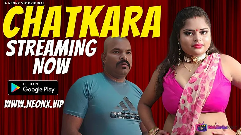Chatkara NeonX Uncut Short Film