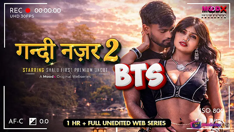 Gandi Najar BTS (E02) MoodX Hot Web Series