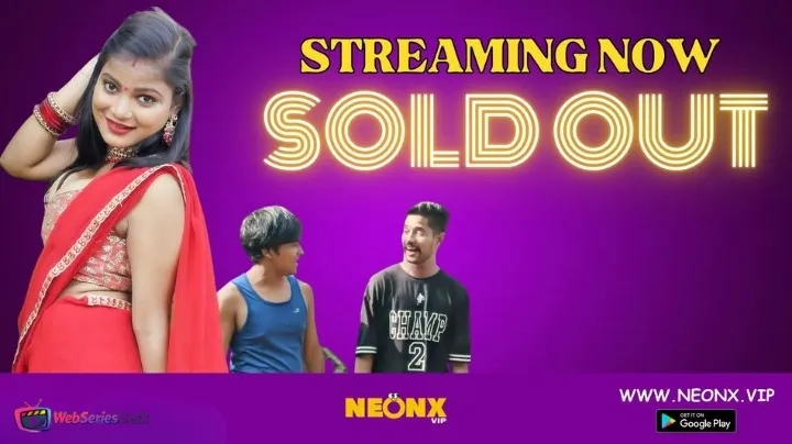 Sold Out NeonX Uncut Short Film