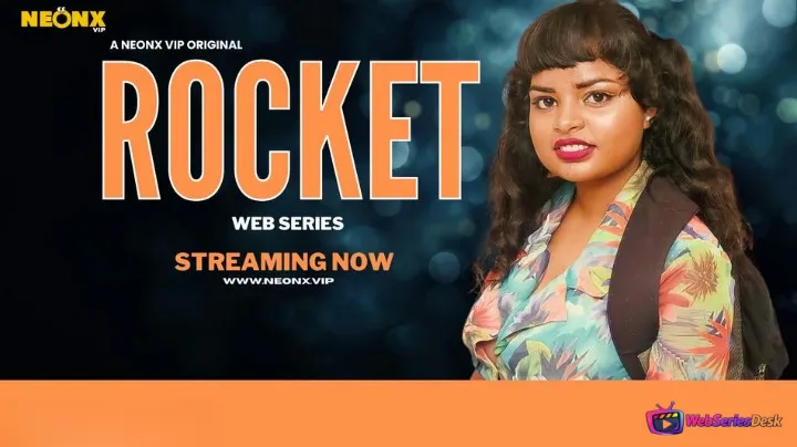 Rocket NeonX Uncut Short Film