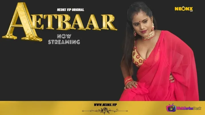 Aetbaar NeonX Uncut Short Film